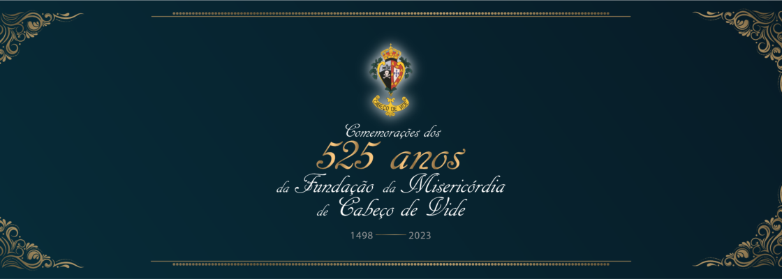 Comemorações dos 525 anos da Fundação da Misericórdia de Cabeço de Vide