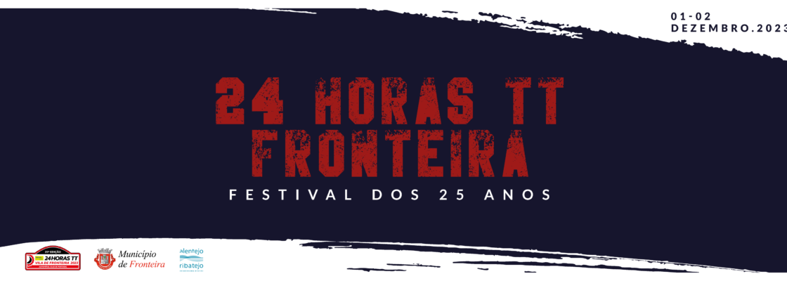 24 Horas TT Fronteira – Festival dos 25 anos
